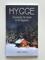 HYGGE: Discovering The Danish Art Of Happiness