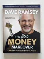 The Total Money Makeover: A proven plan for financial peace