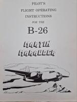Pilot's flight operations instructions for the B-26 Martin Marauder
