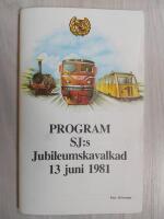 PROGRAM SJ:s Jubileumskavalkad 13 juni 1981
