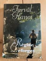 Farv&auml;l, Hanoi : roman
