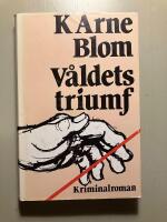 V&aring;ldets triumf : kriminalroman