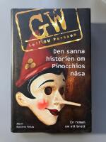 Den sanna historien om Pinocchios n&auml;sa : en roman om ett brott