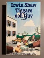 Tiggare och tjuv : [roman]