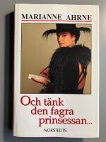 Och t&auml;nk den fagra prinsessan-