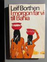 Imorgon far vi till Bahia