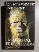 Den som vandrar om natten- : roman