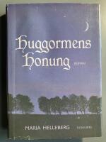 Huggormens honung : [roman]