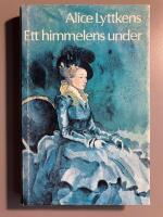 Ett himmelens under : en ber&auml;ttelse fr&aring;n 1700-talets senare del