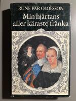 Min hj&auml;rtans aller k&auml;raste fr&auml;nka