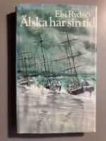 &Auml;lska har sin tid : roman