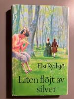 Liten fl&ouml;jt av silver : roman