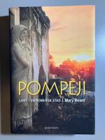 Pompeji : livet i en romersk stad