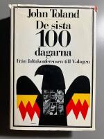 De sista 100 dagarna: Fr&aring;n Jaltakonferensen till V-dagen