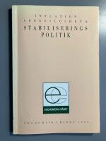 Inflation, arbetsl&ouml;shet och stabiliseringspolitik