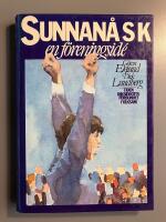 Sunnan&aring; SK - en f&ouml;reningsid&eacute;