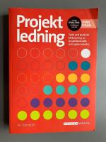 Projektledning - Teori och praktisk till&auml;mpning av projektmetodik och agila metoder