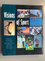 Visions of Sport - A celebration of the Allsport photographic agency the world's finest sports photography