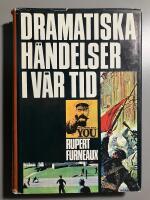 Dramatiska h&auml;delser i v&aring;r tid