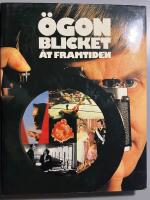 &Ouml;gonblicket &aring;t framtiden : pressfotografernas b&auml;sta 1930-1980