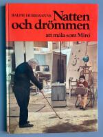 Natten och dr&ouml;mmen : att m&aring;la som Mir&oacute;