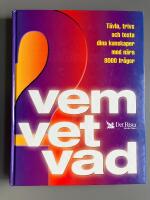 Vem vet vad?