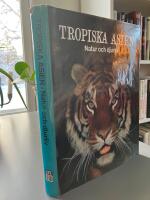 Tropiska Asien - Natur och djurliv