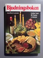 Bjudningsboken : [l&auml;cker mat f&ouml;r festen & menyer]