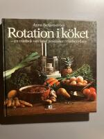 Rotation i k&ouml;ket : [en matbok om food processor/matberedare]