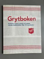 Grytboken : fyrtiofem recept av k&auml;nda och ok&auml;nda svenska matkonstn&auml;rer : max 10 kr portionen