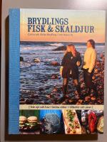 Brydlings fisk & skaldjur : fr&aring;n sj&ouml; och hav, l&auml;ckra r&auml;tter, tillbeh&ouml;r och s&aring;ser