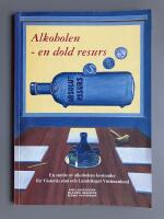 Alkoholen - en dold resurs : en studie av alkoholens kostnader f&ouml;r V&auml;ster&aring;s stad och Landstinget V&auml;stmanland