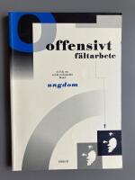 Offensivt f&auml;ltarbete : en bok om social verksamhet bland ungdom