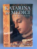 Katarina av Medici : en biografi