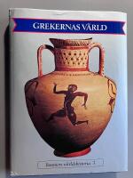 Bonniers v&auml;rldshistoria del 3 - Grekernas v&auml;rld