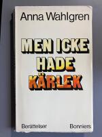 Men icke hade k&auml;rlek : ber&auml;ttelser