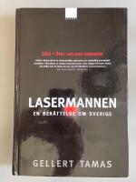 Lasermannen - en ber&auml;ttelse om Sverige