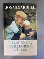 Till minne av en villkorsl&ouml;s k&auml;rlek