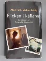 Flickan i k&auml;llaren - ber&auml;ttelsen om Natascha Kampusch