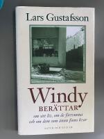 Windy ber&auml;ttar - om sitt liv, om de f&ouml;rsvunna och om dem som &auml;nnu finns kvar