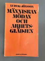 M&auml;nniskan, m&ouml;dan och arbetsgl&auml;djen