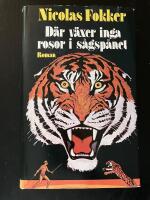 D&auml;r v&auml;xer inga rosor i s&aring;gsp&aring;net