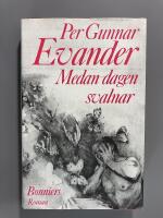 Medan dagen svalnar - roman