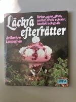 L&auml;ckra efterr&auml;tter - T&aring;rtor, pajer, glass, sorbet, frukt och b&auml;r, konfekt och godis