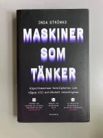 Maskiner som t&auml;nker : algoritmernas hemligheter och v&auml;gen till artificiell intelligens