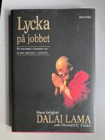 Lycka p&aring; jobbet : en handbok i konsten att finna mening i arbetet