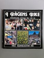 I r&aring;gens rike 1983 - Folkkulturella yttringar f&ouml;rr och nu - V&ouml;r&aring; &aring;rspublikation