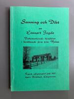 Sanning och dikt - Dokumenterade h&auml;ndelser i ber&auml;ttande form fr&aring;n Malax