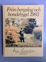Fr&aring;n bergslag och bondebygd 1983 - Sam Lindskog KGL. Hoffotograf &Ouml;rebro