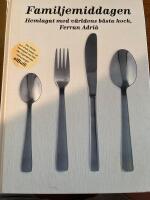 Familjemiddagen : hemlagat med v&auml;rldens b&auml;sta kock, Ferran Adri&agrave;